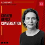 Corner Office Conversation with Elizabeth Reid, Head of Search, Google