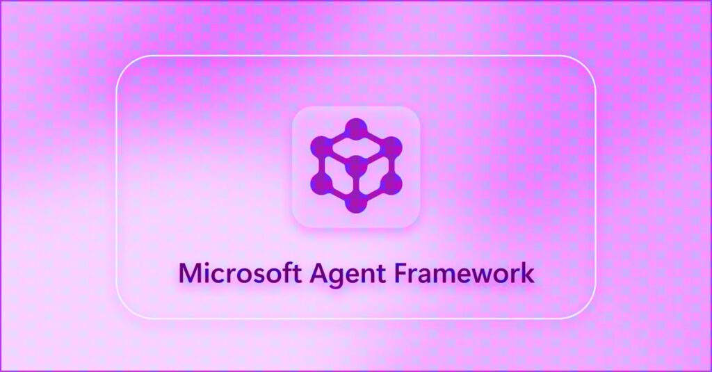 Microsoft Agent Framework