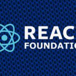 React Foundation