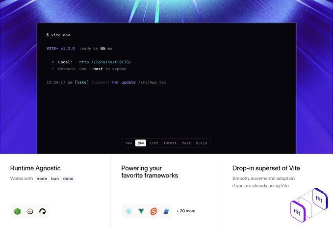 Vite+ is offered as a “drop-in superset” of Vite, allowing incremental adoption for teams already working with Vite. It is designed to support multiple JavaScript runtimes — including Node, Bun, and Deno — and integrates into popular frameworks such as React, Vue, Svelte, Solid, and others.